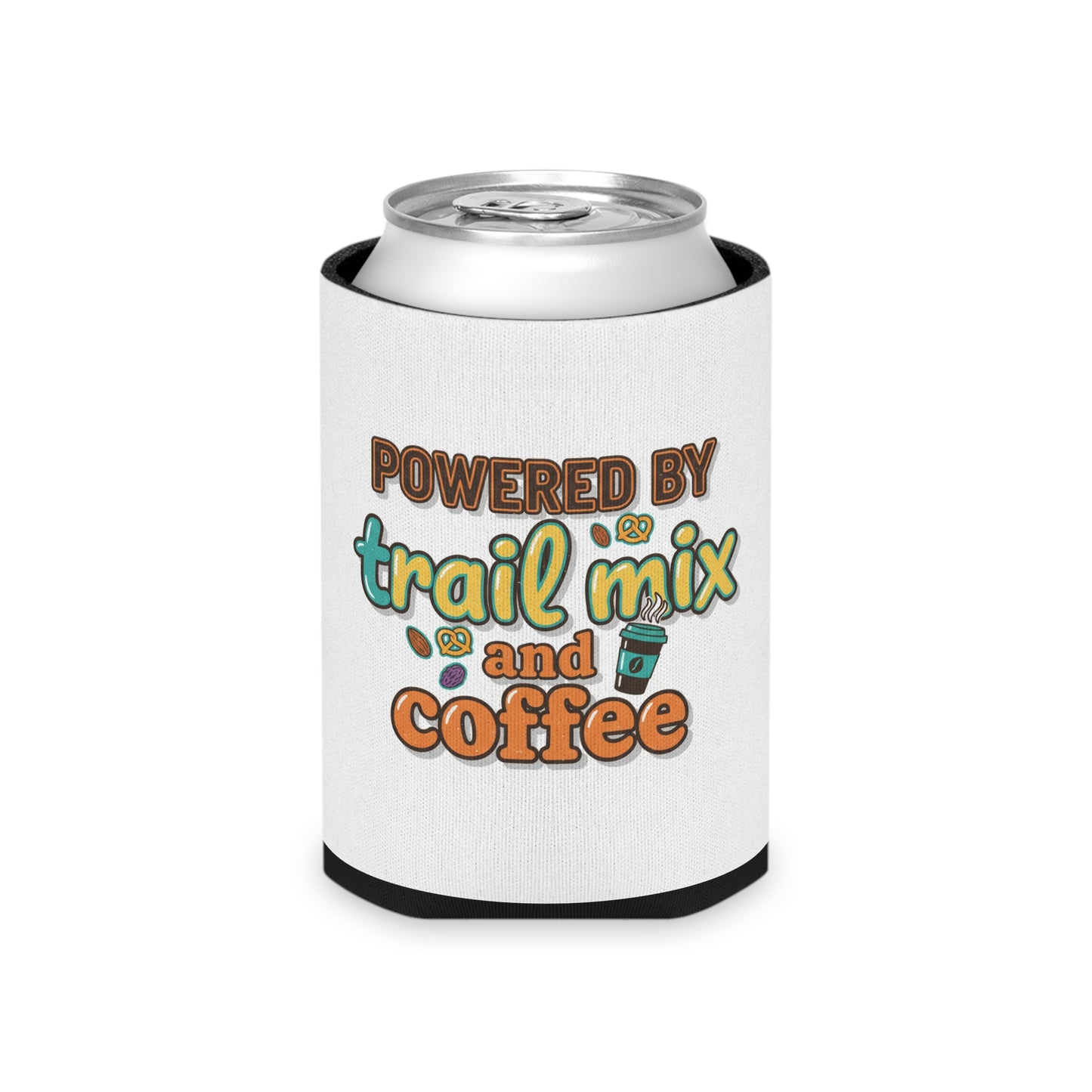 Can Cooler — "Powered by Trail Mix and Coffee" Insulated Beverage Koozie